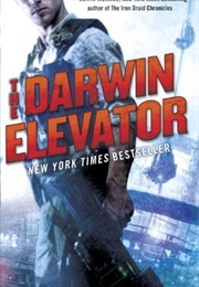 The Darwin Elevator (Dire Earth Cycle, #1) (Jason M. Hough)