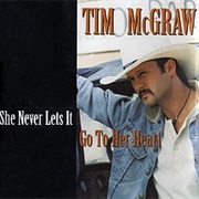 She Never Lets It Go to Her Heart - Tim McGraw