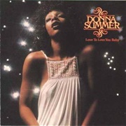 Love to Love You Baby - Donna Summer