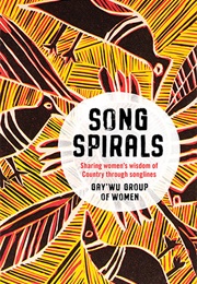 Songspirals (Gay'wu Group of Women)