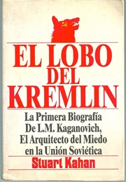 El Lobo Del Kremlin (Sturart Kahan)