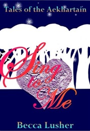 Sing to Me (Becca Lusher)