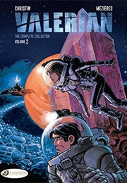 Valerian: The Complete Collection, Volume 2 (Pierre Christin, Jean-Claude Mézières)