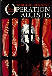 Operation Alcestis (Maggie Rennert)