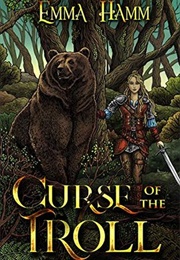 Curse of the Troll (Emma Hamm)
