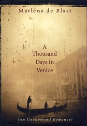 A Thousand Days in Venice (Marlena De Blasi)