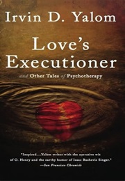 Love's Executioner (Irvin D. Yalo)