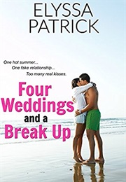 Four Weddings and a Break Up (Elyssa Patrick)