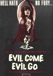 Evil Come Evil Go (1972)