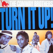 Turn It Up - The Conway Brothers