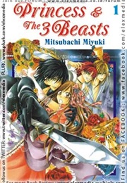 Princess and the Three Beasts (Miyuki Mitsubachi)