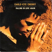Falling in Love Again - Eagle Eye Cherry