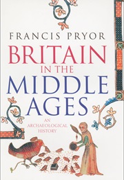 Britain in the Middle Ages (Francis Pryor)