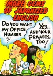More Gems of Japanized English (Miranda Kendrick)