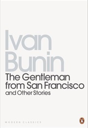 The Gentleman From San Francisco (Ivan Bunin)