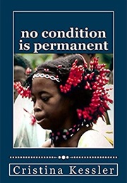 No Condition Is Permanent (Cristina Kessler)