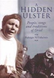 A Hidden Ulster (Pádraigín Ní Uallacháin)