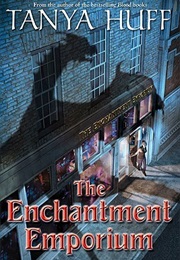 The Enchantment Emporium (Tanya Huff)