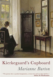 Kierkegaard's Cupboard (Marianne Burton)