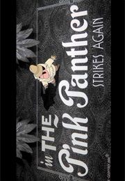 Pink Panther Strikes Again,The (1976)