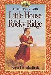 Little House on the Prairie: Rose Wilder Lane (Roger Lea McBride)