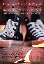 Accidental Ashes