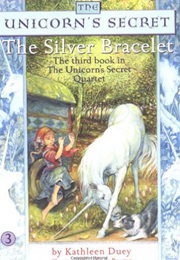 The Silver Bracelet (Kathleen Duey)