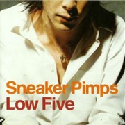 Low Five - Sneaker Pimps