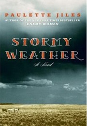 Stormy Weather (Paulette Jiles)