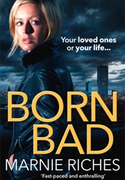 Born Bad (Marnie Riches)