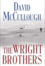 The Wright Brothers (David McCullough)