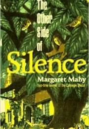 The Other Side of Silence (Margaret Mahy)
