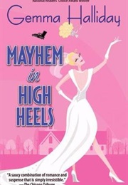 Mayhem in High Heels (Gemma Halliday)