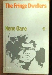 The Fringe Dwellers (Nene Gare)