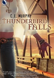 Thunderbird Falls (C.E. Murphy)