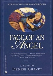 Face of an Angel (Denise Chavez)