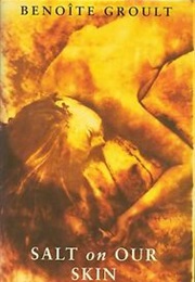 Salt on Our Skin (Benoite Groult)