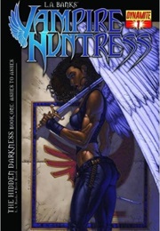 L.A. Banks' Vampire Huntress: The Hidden Darkness