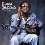 If You Think You're Lonely Now- Bobby Womack