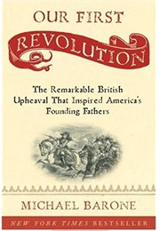Our First Revolution (Michael Barone)