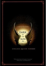 Dark of the Sun (Chelsea Quinn Yarbro)