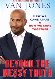 Beyond the Messy Truth (Jones)