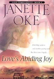 Love&#39;s Abiding Joy (Janette Oke)