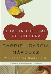 Love in the Time of Chlorea (Gabriel Garcia Marquez)