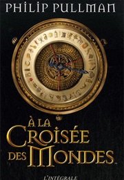 A La Croisée Des Mondes (Philip Pullman)