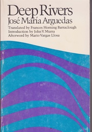 Deep Rivers (Jose Maria Arguedas)