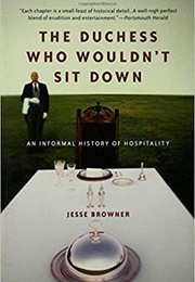 The Duchess Who Wouldn&#39;t Sit Down (Jesse Browner)