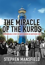 The Miracle of the Kurds (Stephen Mansfield)