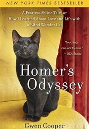 Homer's Odyssey: A Fearless Feline Tale, or How I Learned About Love and Life With a Blind Wonder Ca (Gwen Cooper)