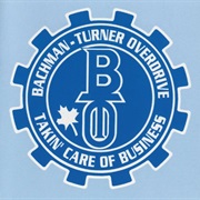 Bachman Turner Overdrive: Takin' Care Of…